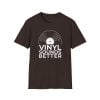 Vinyl Sounds Better T-Shirt — Retro Record Lover Tee - Thumbnail Image 25